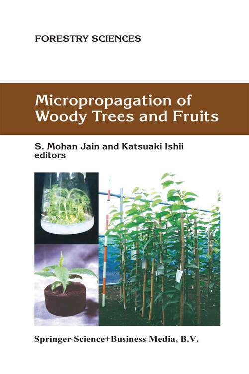 Book cover of Micropropagation of Woody Trees and Fruits (2003) (Forestry Sciences #75)