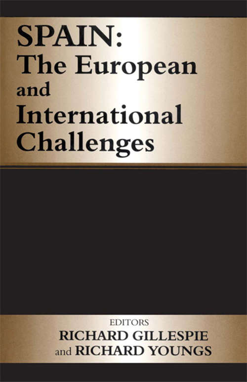 Book cover of Spain: The European and International Challenges