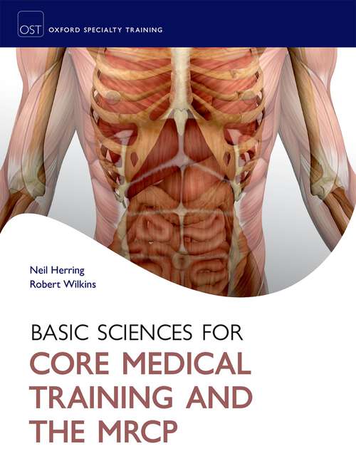 Book cover of Basic Sciences for Core Medical Training and the MRCP (Oxford Specialty Training: Basic Science)