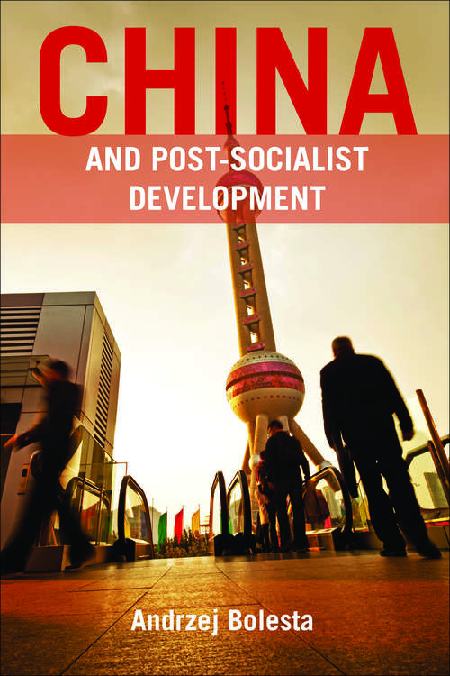 Book cover of China and Post-Socialist Development