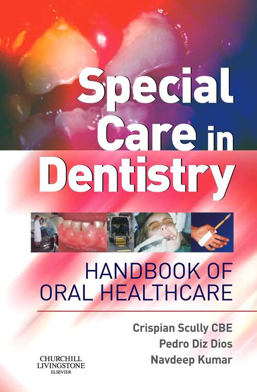 Book cover of Special Care in Dentistry E-Book: Special Care in Dentistry E-Book