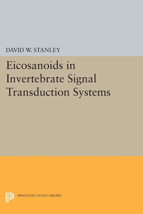 Book cover of Eicosanoids in Invertebrate Signal Transduction Systems