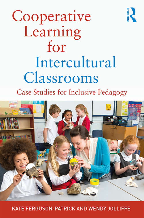 Book cover of Cooperative Learning for Intercultural Classrooms: Case Studies for Inclusive Pedagogy