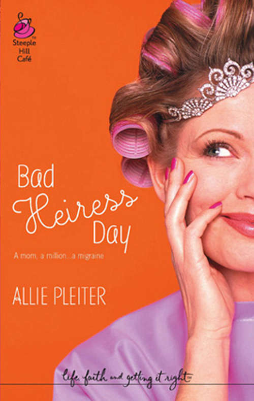 Book cover of Bad Heiress Day (ePub First edition) (Mills And Boon Silhouette Ser.)