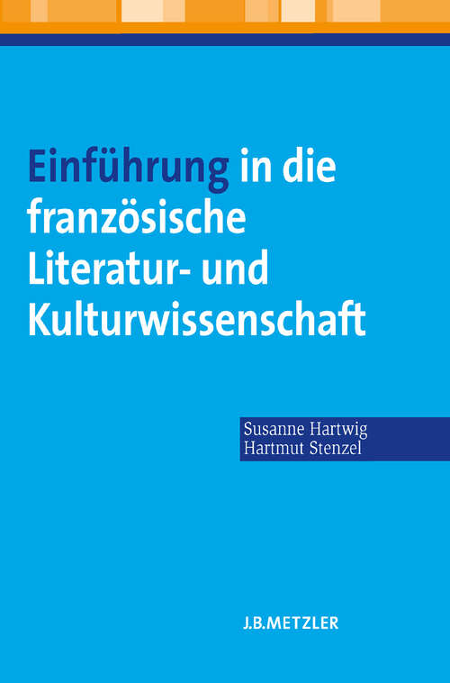 Book cover of Einführung in die französische Literatur- und Kulturwissenschaft (1. Aufl. 2007)