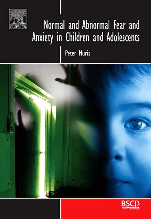 Book cover of Normal and Abnormal Fear and Anxiety in Children and Adolescents (BRAT Series in Clinical Psychology)