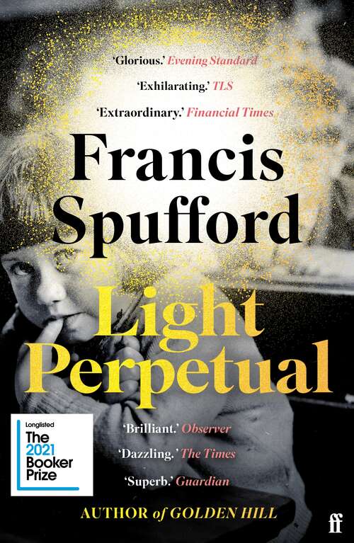 Book cover of Light Perpetual: from the author of Costa Award-winning Golden Hill (Main)