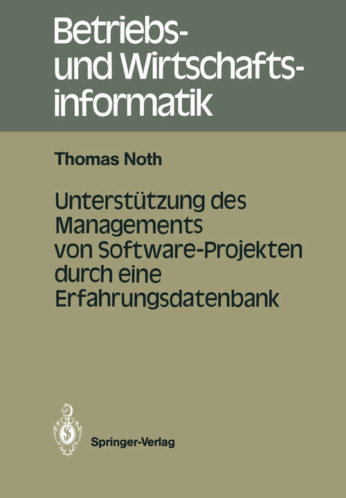 Book cover of Unterstützung des Managements von Software-Projekten durch eine Erfahrungsdatenbank (1987) (Betriebs- und Wirtschaftsinformatik #20)