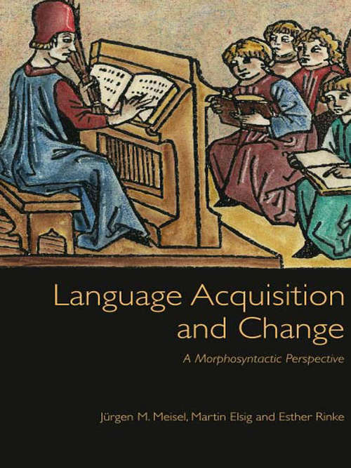 Book cover of Language Acquisition and Change: A Morphosyntactic Perspective