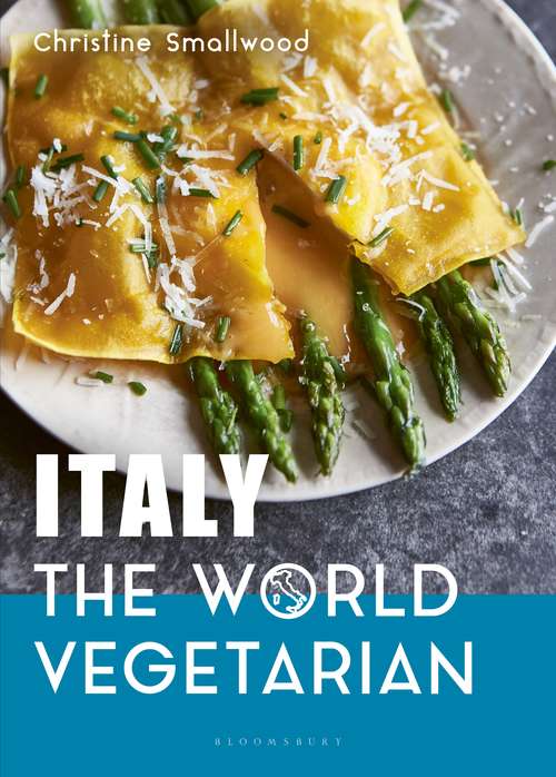 Book cover of Italy: The World Vegetarian (The World Vegetarian)