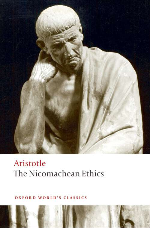 Book cover of The Nicomachean Ethics (Oxford World's Classics)