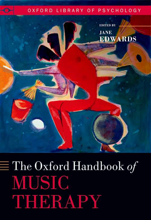 Book cover of The Oxford Handbook of Music Therapy (Oxford Library of Psychology)