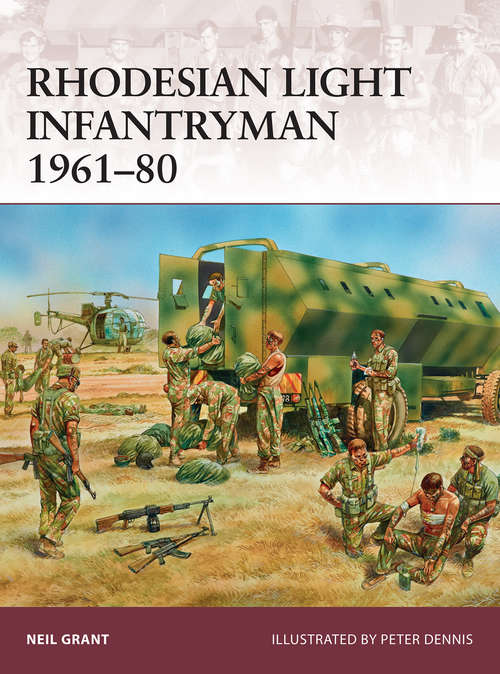 Book cover of Rhodesian Light Infantryman 1961–80 (Warrior #177)