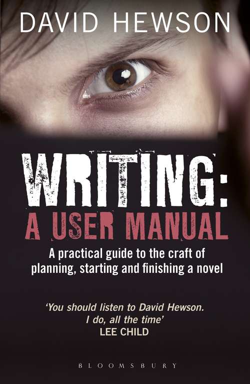 Book cover of Writing: A practical guide to planning, starting and finishing a novel