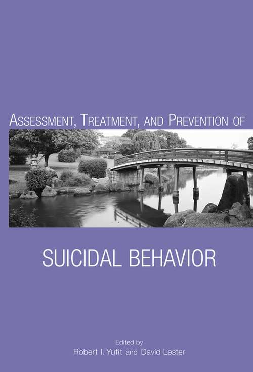 Book cover of Assessment, Treatment, and Prevention of Suicidal Behavior