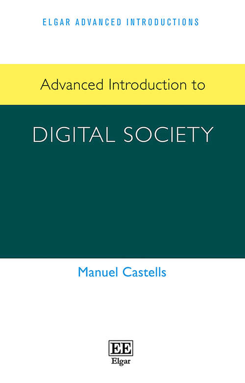 Book cover of Advanced Introduction to Digital Society (Elgar Advanced Introductions series)