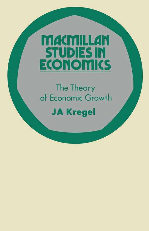 Book cover of Theory of Economic Growth (1st ed. 1972) (Macmillan Studies in Economics)