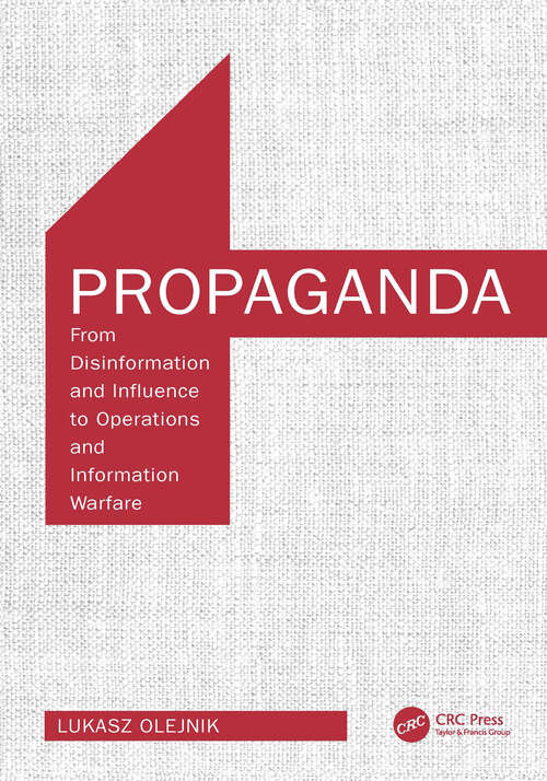 Book cover of Propaganda: From Disinformation and Influence to Operations and Information Warfare