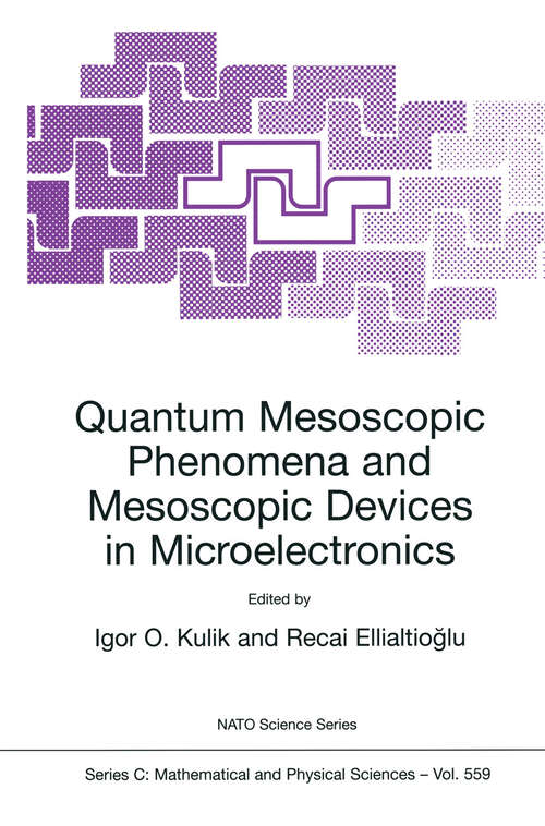 Book cover of Quantum Mesoscopic Phenomena and Mesoscopic Devices in Microelectronics (2000) (Nato Science Series C: #559)