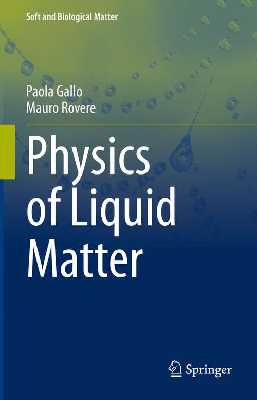 Book cover of Physics of Liquid Matter (1st ed. 2021) (Soft and Biological Matter)