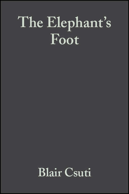 Book cover of The Elephant's Foot: Prevention and Care of Foot Conditions in Captive Asian and African Elephants