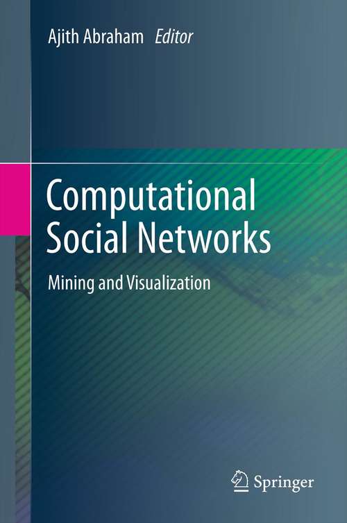 Book cover of Computational Social Networks: Mining and Visualization (2012)