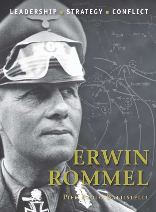 Book cover of Erwin Rommel: Leadership, Strategy, Conflict (Command)