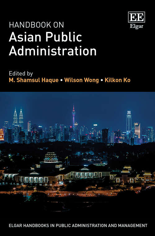 Book cover of Handbook on Asian Public Administration (Elgar Handbooks in Public Administration and Management)