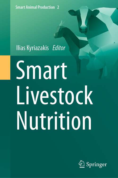 Book cover of Smart Livestock Nutrition (1st ed. 2023) (Smart Animal Production #1)