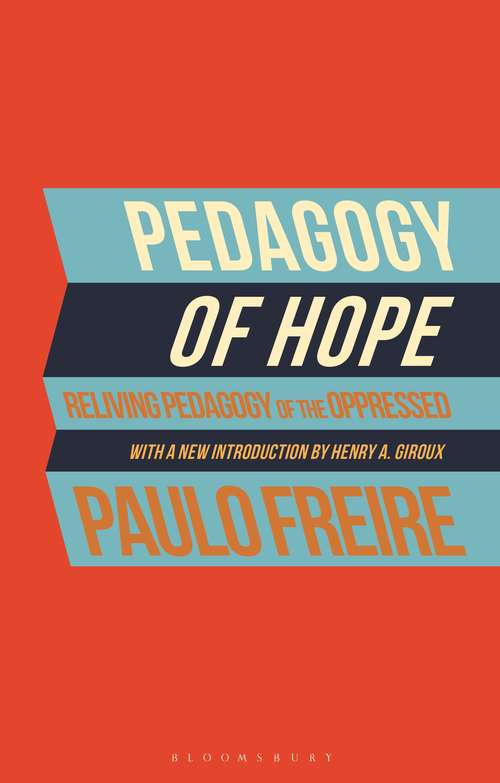 Book cover of Pedagogy of Hope: Reliving Pedagogy of the Oppressed