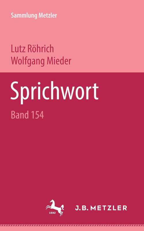 Book cover of Sprichwort: Sammlung Metzler, 154 (1. Aufl. 1977) (Sammlung Metzler)