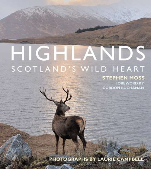 Book cover of Highlands – Scotland’s Wild Heart: Scotland's Wild Heart