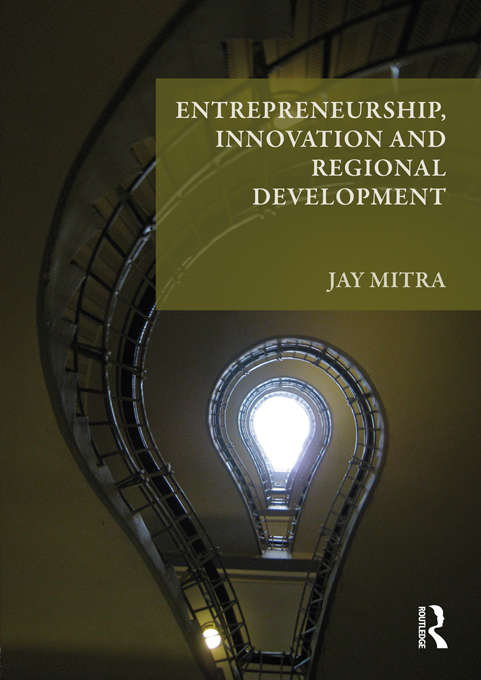 Book cover of Entrepreneurship, Innovation and Regional Development: An Introduction