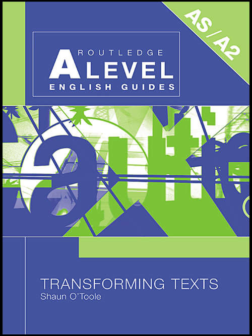 Book cover of Transforming Texts (Routledge A Level English Guides)