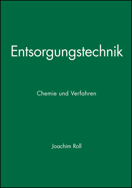 Book cover of Entsorgungstechnik: Chemie und Verfahren