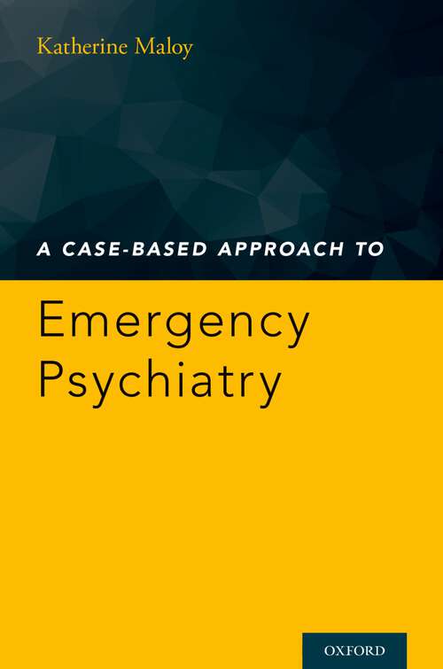 Book cover of A Case-Based Approach to Emergency Psychiatry