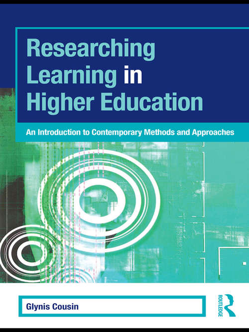 Book cover of Researching Learning in Higher Education: An Introduction to Contemporary Methods and Approaches (SEDA Series)
