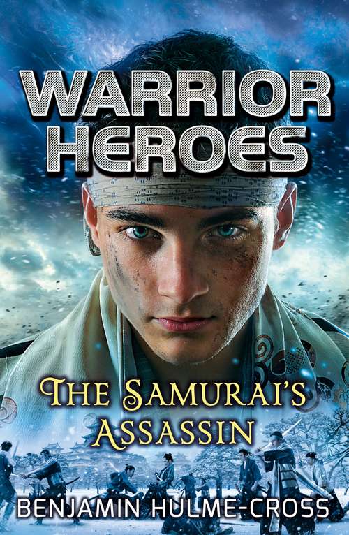Book cover of Warrior Heroes: The Samurai's Assassin (Flashbacks)