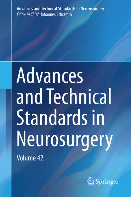Book cover of Advances and Technical Standards in Neurosurgery: Volume 42 (2015) (Advances and Technical Standards in Neurosurgery #42)