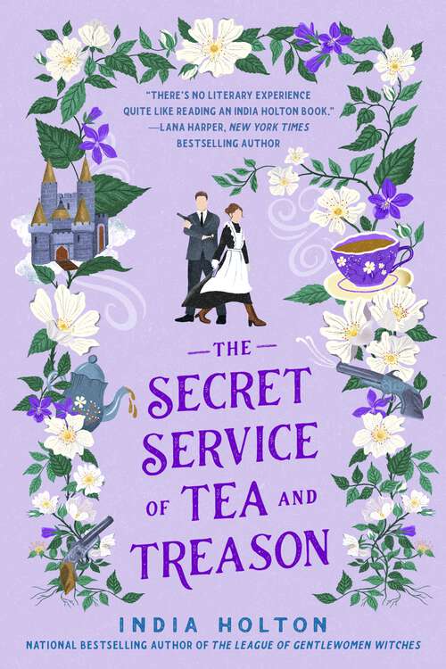 Book cover of The Secret Service of Tea and Treason: The spellbinding fantasy romance for fans of Bridgerton