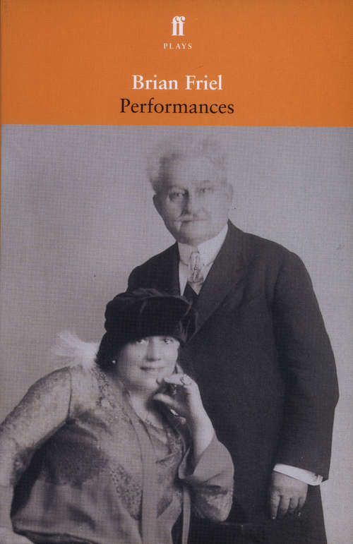 Book cover of Performances: Three Sisters; A Month In The Country; Uncle Vanya; The Yalta Game; The Bear; Afterplay; Performances; The Home Place; Hedda Gabler (Main)