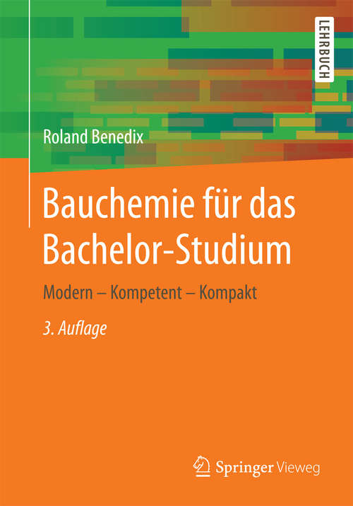 Book cover of Bauchemie für das Bachelor-Studium: Modern – Kompetent – Kompakt