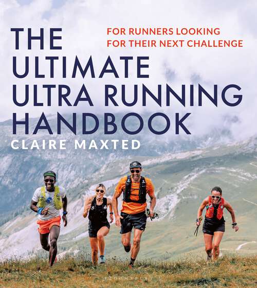 Book cover of The Ultimate Ultra Running Handbook: For runners looking for their next challenge