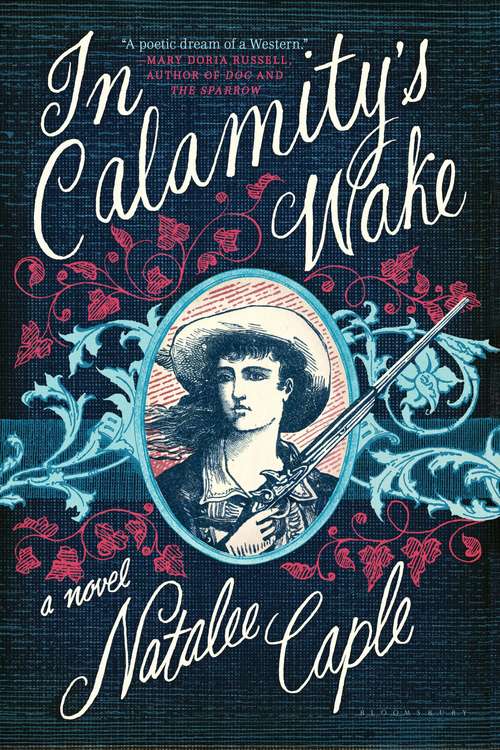 Book cover of In Calamity's Wake: A Novel