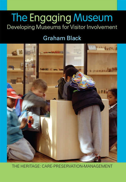 Book cover of The Engaging Museum: Developing Museums For Visitor Involvement (PDF)