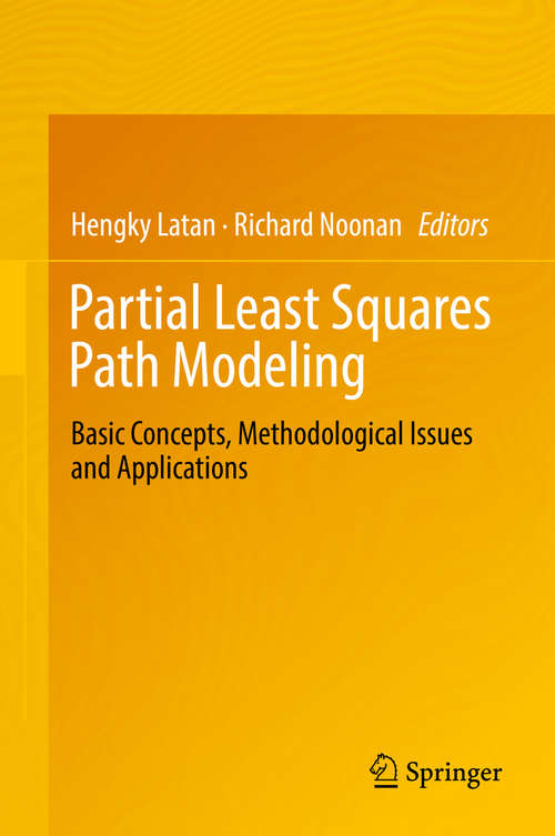 Book cover of Partial Least Squares Path Modeling: Basic Concepts, Methodological Issues and Applications