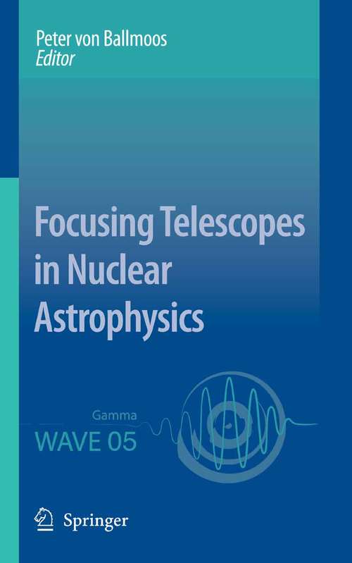 Book cover of Focusing Telescopes in Nuclear Astrophysics (2006)