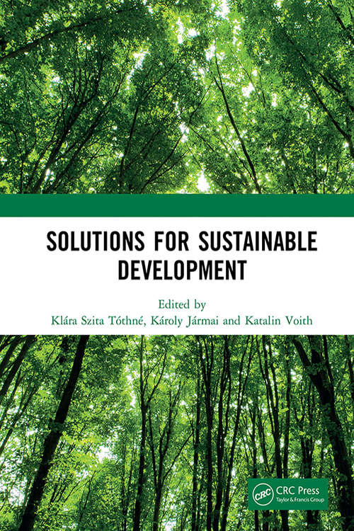 Book cover of Solutions for Sustainable Development: Proceedings of the 1st International Conference on Engineering Solutions for Sustainable Development (ICESSD 2019), October 3-4, 2019, Miskolc, Hungary