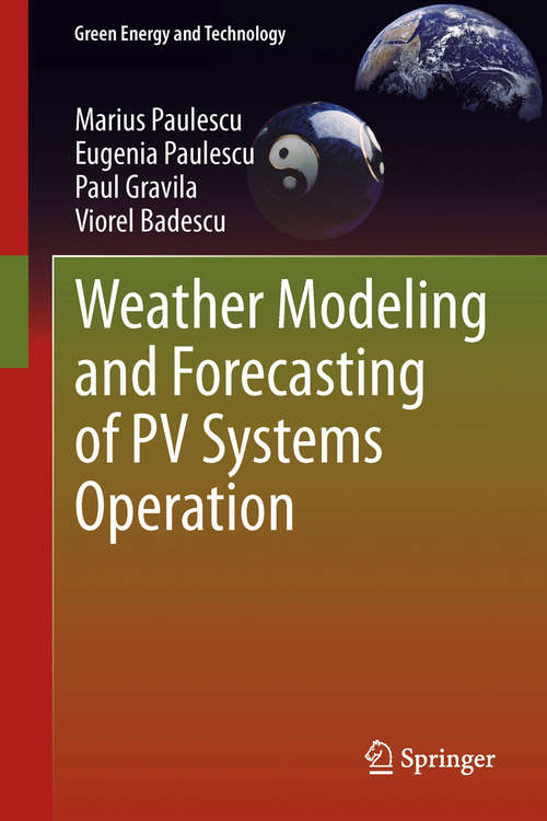 Book cover of Weather Modeling and Forecasting of PV Systems Operation (2013) (Green Energy and Technology)