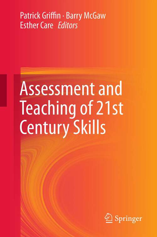 Book cover of Assessment and Teaching of 21st Century Skills (2012) (Educational Assessment in an Information Age)